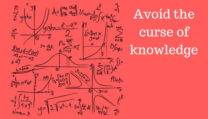What is the curse of knowledge and how to stop it hurting your marketing